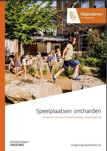 Draaiboek speelplaatsen ontharden © Departement Omgeving