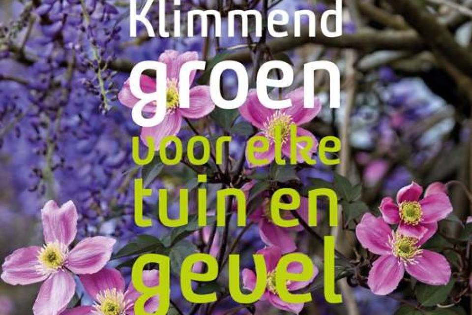 Boekcover ‘Klimmend groen voor elke tuin en gevel’ © Sterck & De Vreese