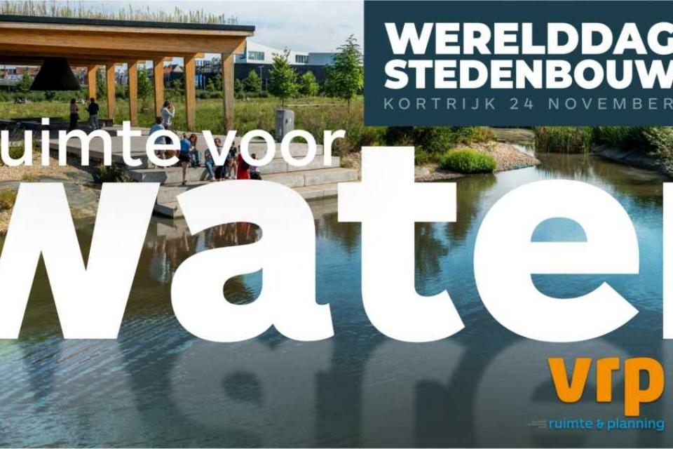 Werelddag van de Stedenbouw 2022 / Ruimte voor water